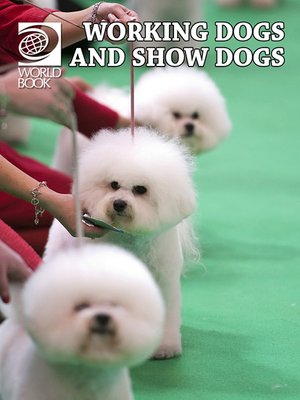 cover image of Working Dogs and Show Dogs